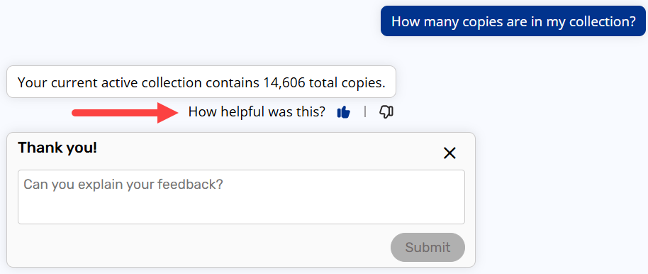 Question and response with option to give a thumbs up or thumbs down and type feedback.